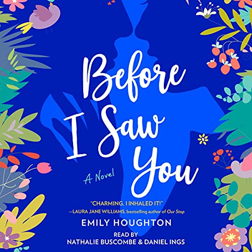 Before I Saw You by Emily Houghton