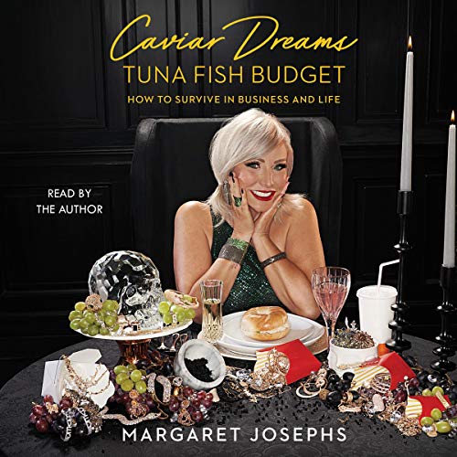 Caviar Dreams, Tuna Fish Budget by Margaret Josephs