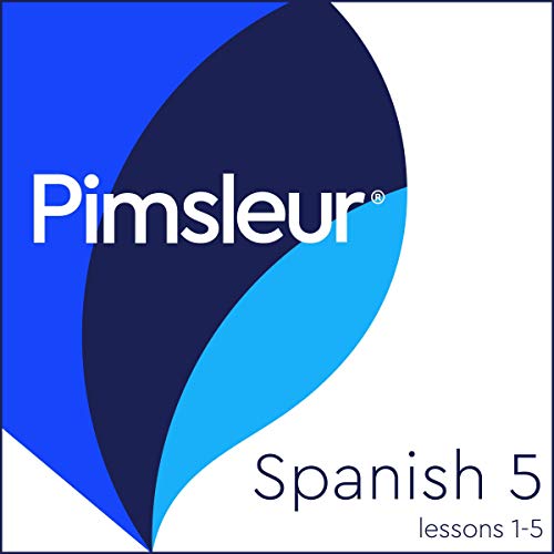 Pimsleur Spanish Level 5 Lessons 1-5 by Pimsleur