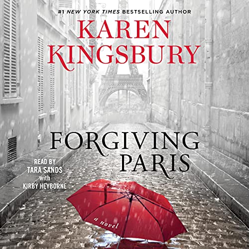 Forgiving Paris by Karen Kingsbury