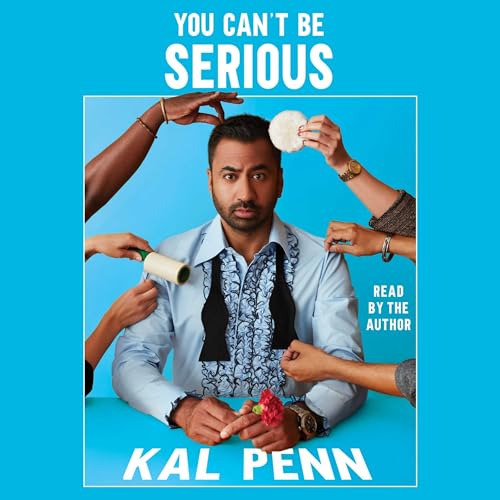 You Can't Be Serious by Kal Penn