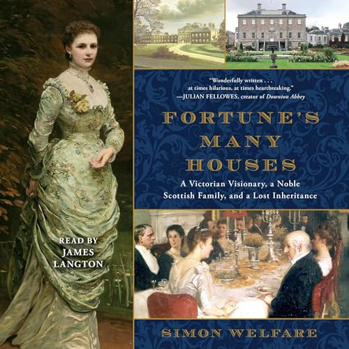 Fortune's Many Houses by Simon Welfare