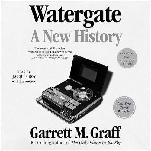 Watergate by Garrett M. Graff