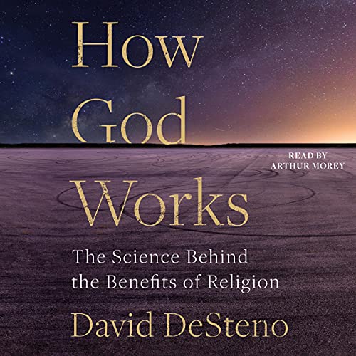 How God Works by David DeSteno