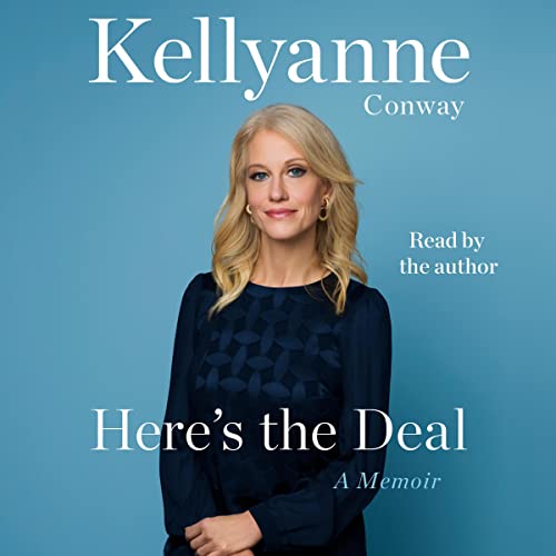 Here's the Deal by Kellyanne Conway