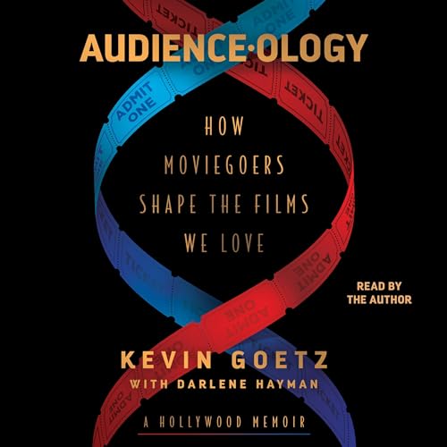 Audience-ology by Kevin Goetz