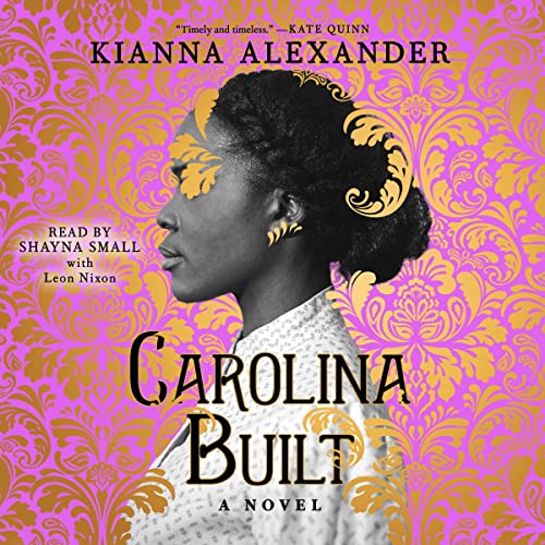 Carolina Built by Kianna Alexander