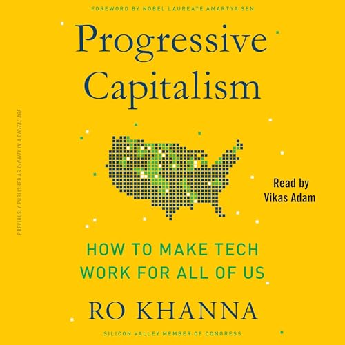 Progressive Capitalism by Ro Khanna