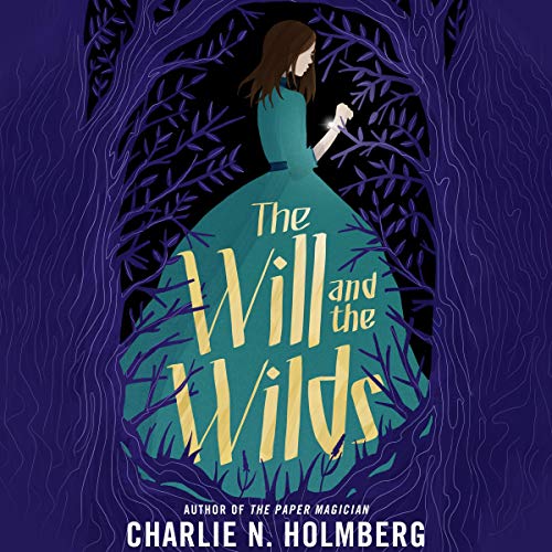 The Will and the Wilds