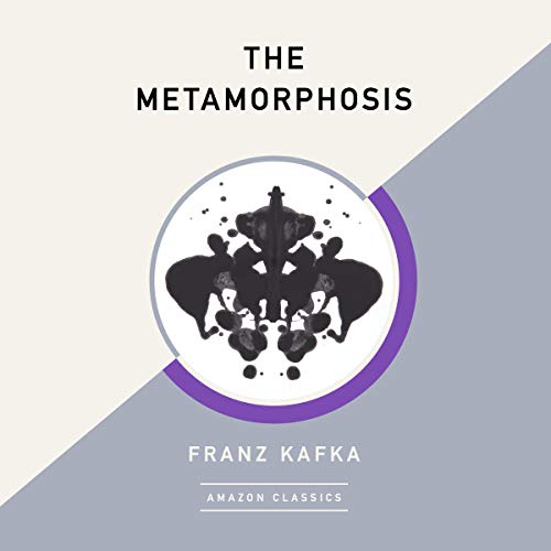 The Metamorphosis (AmazonClassics Edition) by Franz Kafka
