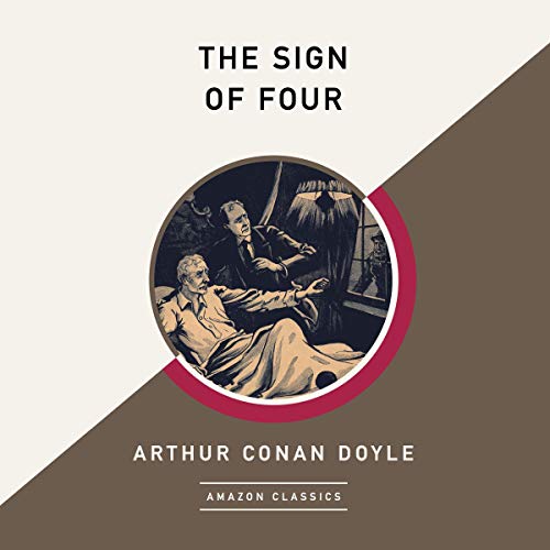 The Sign of Four (AmazonClassics Edition) by Arthur Conan Doyle