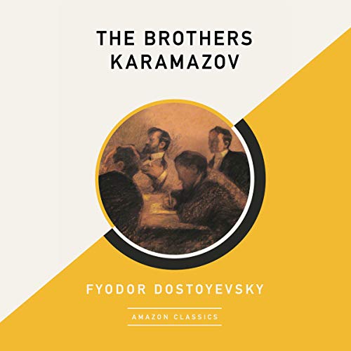 The Brothers Karamazov (AmazonClassics Edition)