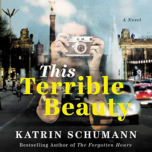 This Terrible Beauty by Katrin Schumann