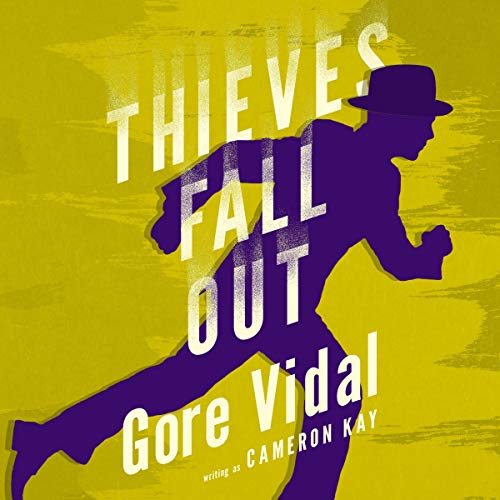 Thieves Fall Out by Gore Vidal