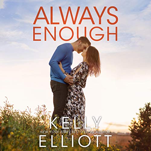 Always Enough by Kelly Elliott