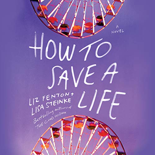 How to Save a Life by Liz Fenton