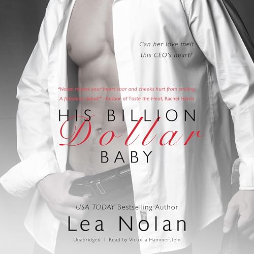 His Billion Dollar Baby by Lea Nolan