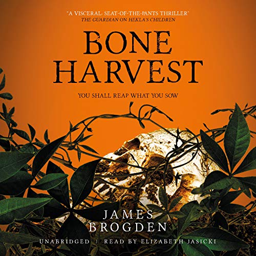 Bone Harvest by James Brogden