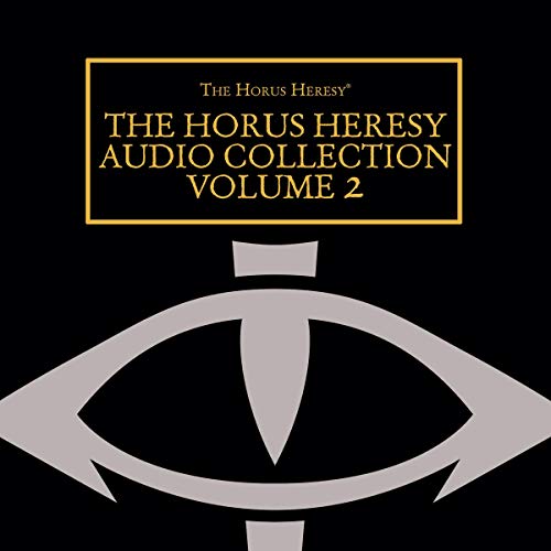 The Horus Heresy Audio Collection: Volume 2