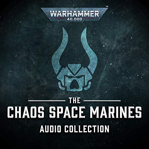 The Chaos Space Marines Audio Collection