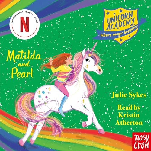 Unicorn Academy: Matilda and Pearl