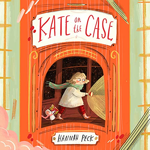 Kate on the Case by Hannah Peck