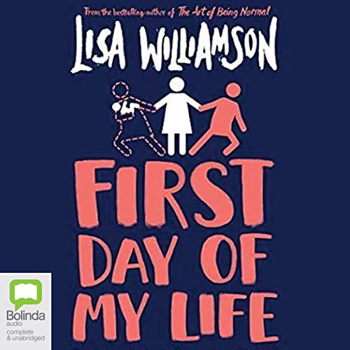 First Day of My Life by Lisa Williamson