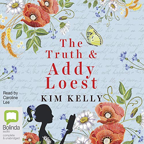 The Truth & Addy Loest by Kim Kelly