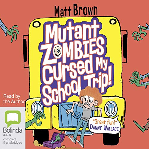 Mutant Zombies Cursed My School Trip