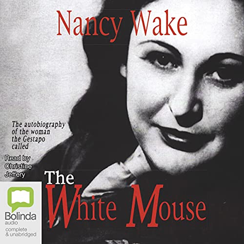 The White Mouse by Nancy Wake