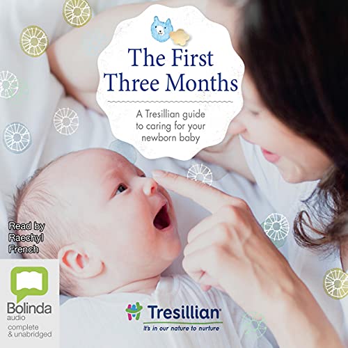 The First Three Months by Tresillian