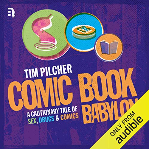 Comic Book Babylon by Tim Pilcher