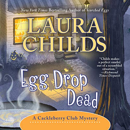 Egg Drop Dead by Laura Childs
