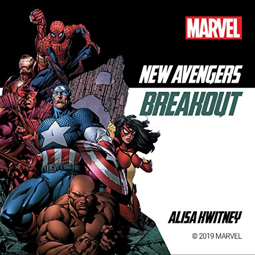 New Avengers: Breakout by Alisa Kwitney