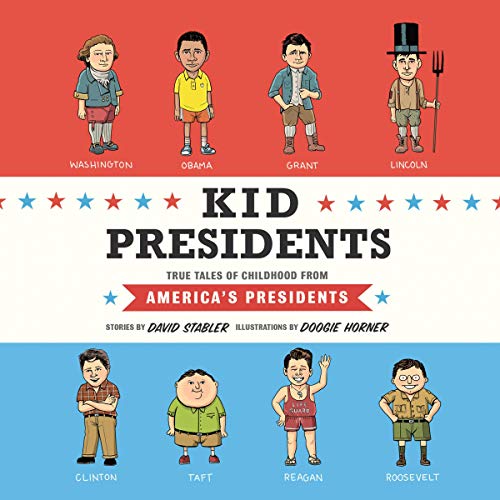 Kid Presidents by David Stabler