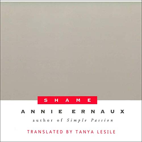 Shame by Annie Ernaux