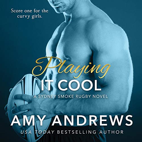 Playing It Cool by Amy Andrews