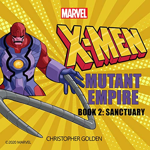 X-Men: Mutant Empire, Book Two: Sanctuary