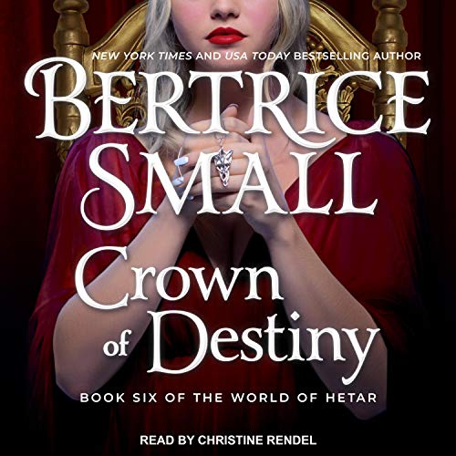Crown of Destiny by Bertrice Small