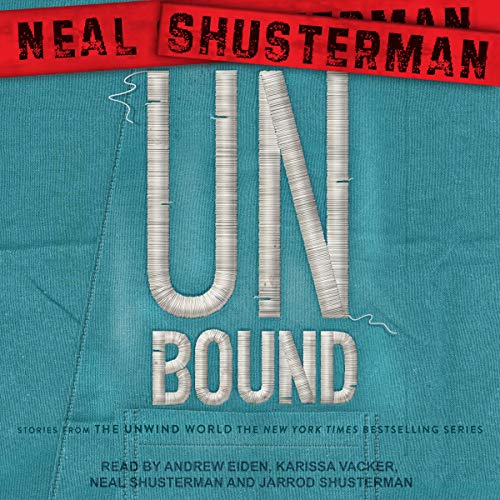 UnBound by Neal Shusterman