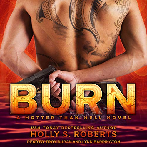 Burn by Holly S. Roberts