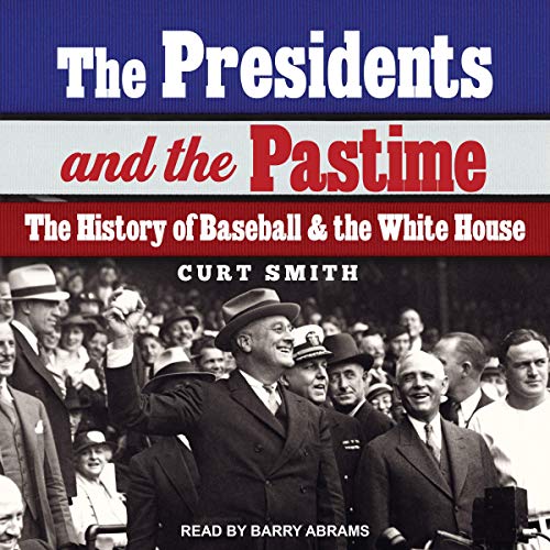 The Presidents and the Pastime