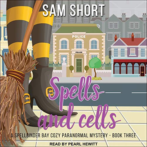 Spells and Cells by Sam Short