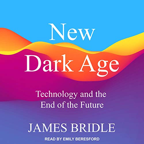 New Dark Age by James Bridle