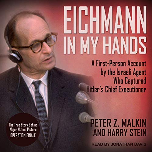 Eichmann in My Hands by Peter Z. Malkin