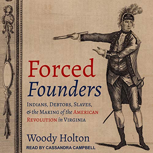 Forced Founders by Woody Holton