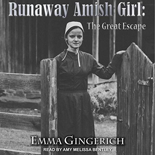 Runaway Amish Girl by Emma Gingerich
