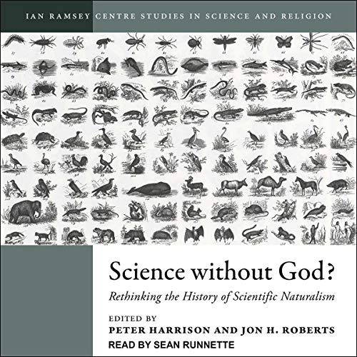 Science Without God? by Peter Harrison - Editor