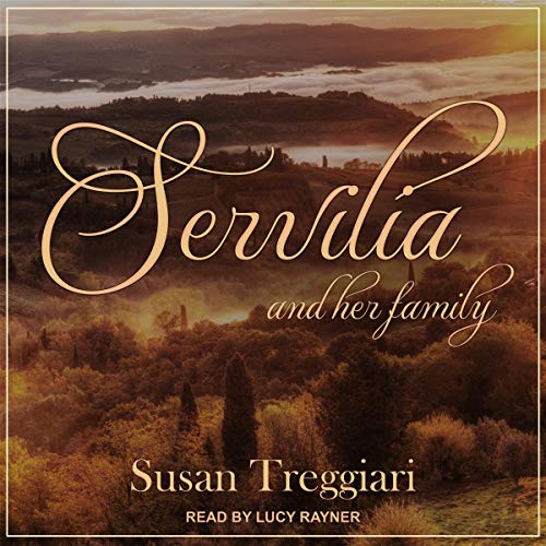 Servilia and Her Family by Susan Treggiari