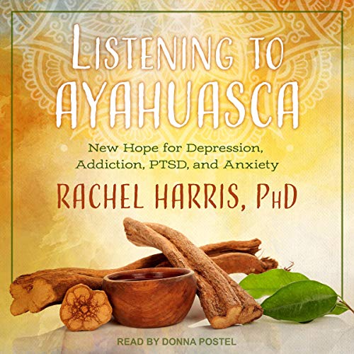 Listening to Ayahuasca